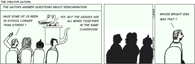 All the reincarnation grades are mixed together in the same classroom.